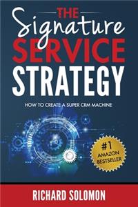 Signature Service Strategy