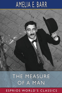 Measure of a Man (Esprios Classics)