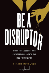 Be a Disruptor