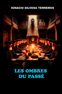 Les Ombres Du Passé