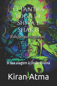 O Tantra Yoga de Shiva e Shakti