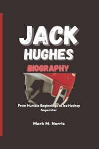 Jack Hughes Biography