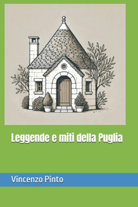 Leggende e miti della Puglia