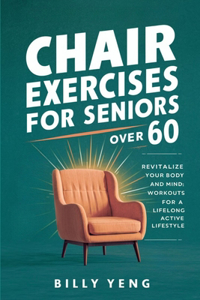Chair Exercises for Seniors over 60