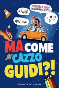 MA COME CAZZO GUIDI! Album da Colorare Antistress per Adulti