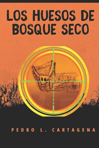 huesos de Bosque Seco