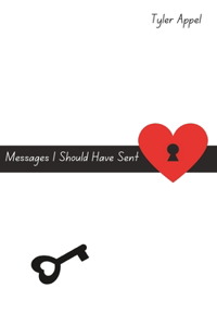 Messages I Should Have Sent