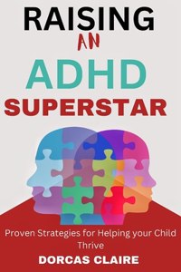 Raising an ADHD Superstar