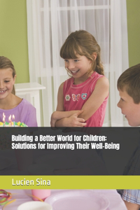 Building a Better World for Children