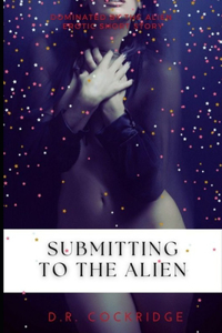 Submitting to the Alien