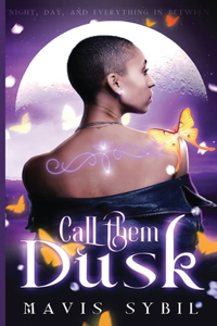 Call Them Dusk
