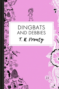 Dingbats and Debbies