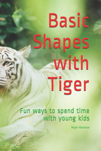 Basic Shapes with Tiger