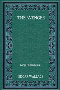 The Avenger - Large Print Edition