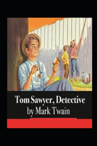 Tom Sawyer, Detective Illustrated