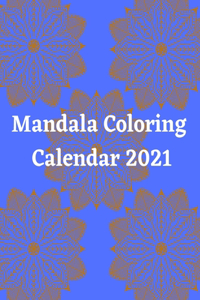 Mandala Coloring Calendar 2021