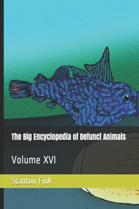 Big Encyclopedia of Defunct Animals