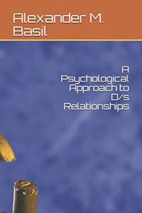 Psychological Approach to D/s Relationships