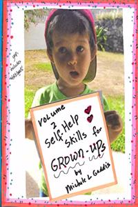 Self-Help Skills For Grown-Ups Volume 2