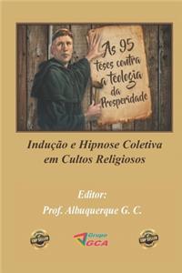 Indução e Hipnose Coletiva em Cultos Religiosos !!!