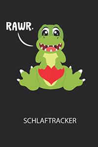 RAWR. - Schlaftracker: Arbeitsbuch, um deinen Schlafrhythmus zu dokumentieren und zu verstehen bzw. zu optimieren!