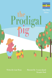 The Prodigal Pig