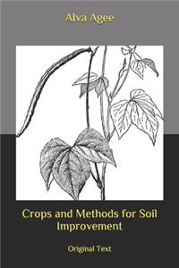 Crops and Methods for Soil Improvement