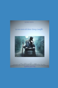 La vera storia del dottor Henry Camufflè