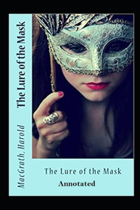 The Lure of the Mask Annotated
