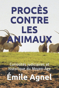 Procès Contre Les Animaux