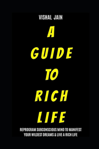 A Guide To Rich Life