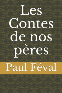 Les Contes de nos pères
