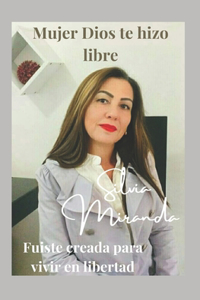 Mujer Dios te hizo libre