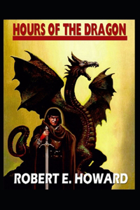 The Hour of the Dragon-Original Edition(Annotated)
