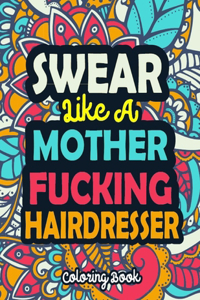 Swear Like a Mother Fucking Hairdresser