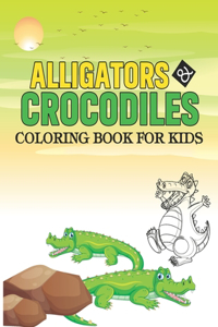 Alligators & Crocodiles Kids Coloring & Activity Book (Ages 4-8)