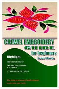 Crewel Embroidery Guide for Beginners