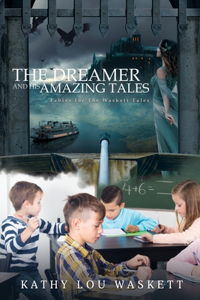 Dreamer and his Amazing Tales
