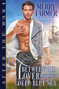 Between His Lover and the Deep Blue Sea