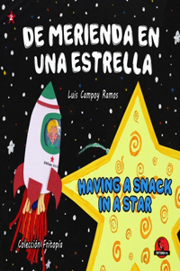 De Merienda En Una Estrella: Having A Snack In A Star