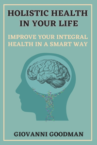 Holistic Health in Your Life