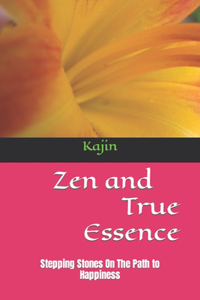Zen and True Essence