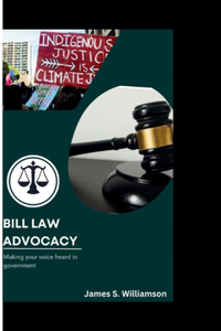 Bill Law Advocacy: Making Your Voice Heard in Government