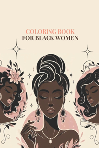 coloring book for black women: 150 coloring pages for teens and adults,8.5×11 inches