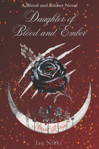 Daughter of Blood and Ember