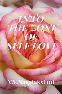 Into the Zone of Self-Love