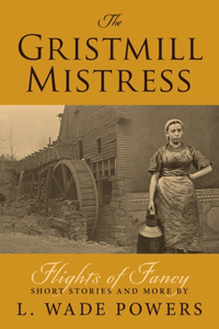 Gristmill Mistress
