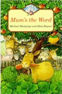 Mum’s the Word