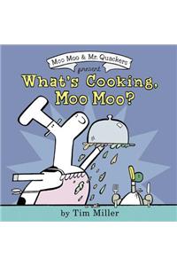 What's Cooking, Moo Moo?