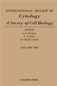 International Review of Cytology V104